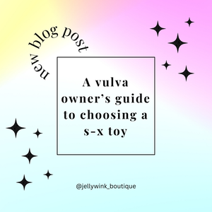 A Vulva Owner's Guide to Choosing a Sex Toy