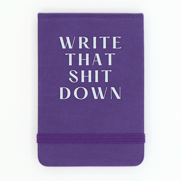 Leatherette Pocket Journal Write That Shit Down
