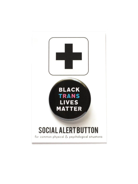 BLACK TRANS LIVES MATTER Pinback Button BLM: Carded + Sleeved