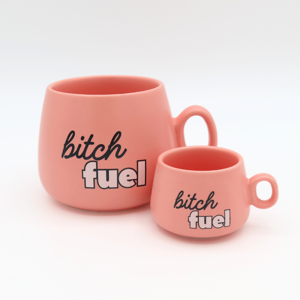Cappuccino Mug Bitch Fuel 