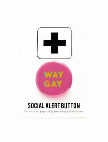Way Gay Pin