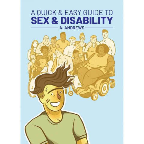 Quick & Easy Guide to Sex & Disability
